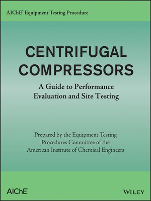 cover image of AIChE Equipment Testing Procedure--Centrifugal Compressors